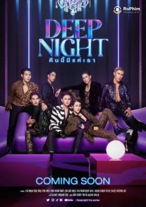 Deep Night: Đêm Nay Chỉ Có Chúng Ta